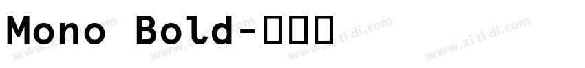Mono Bold字体转换